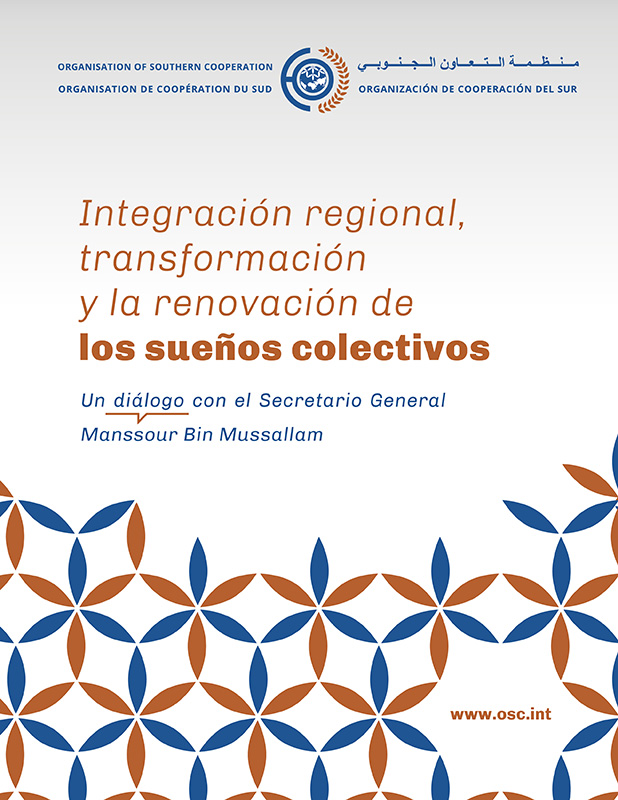 Integración regional, transformación y renovación de los sueños colectivos